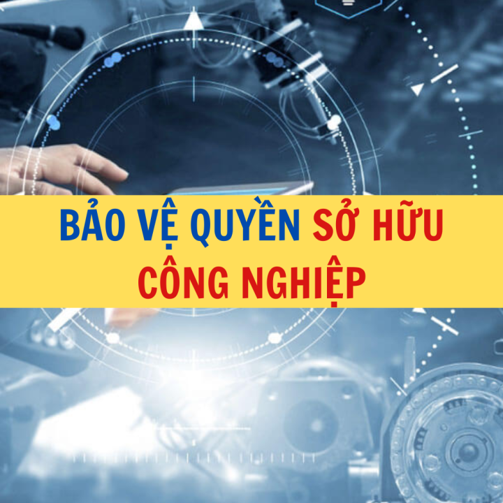Bảo vệ quyền sở hữu công nghiệp